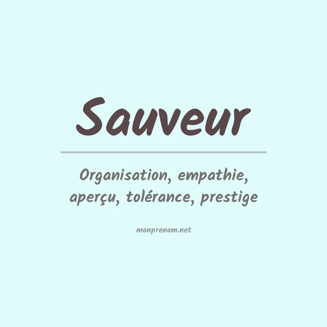 Signification du Prénom Sauveur Signification du Prénom Sauveur