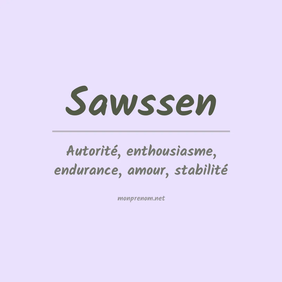 Signification du Prénom Sawssen Signification du Prénom Sawssen