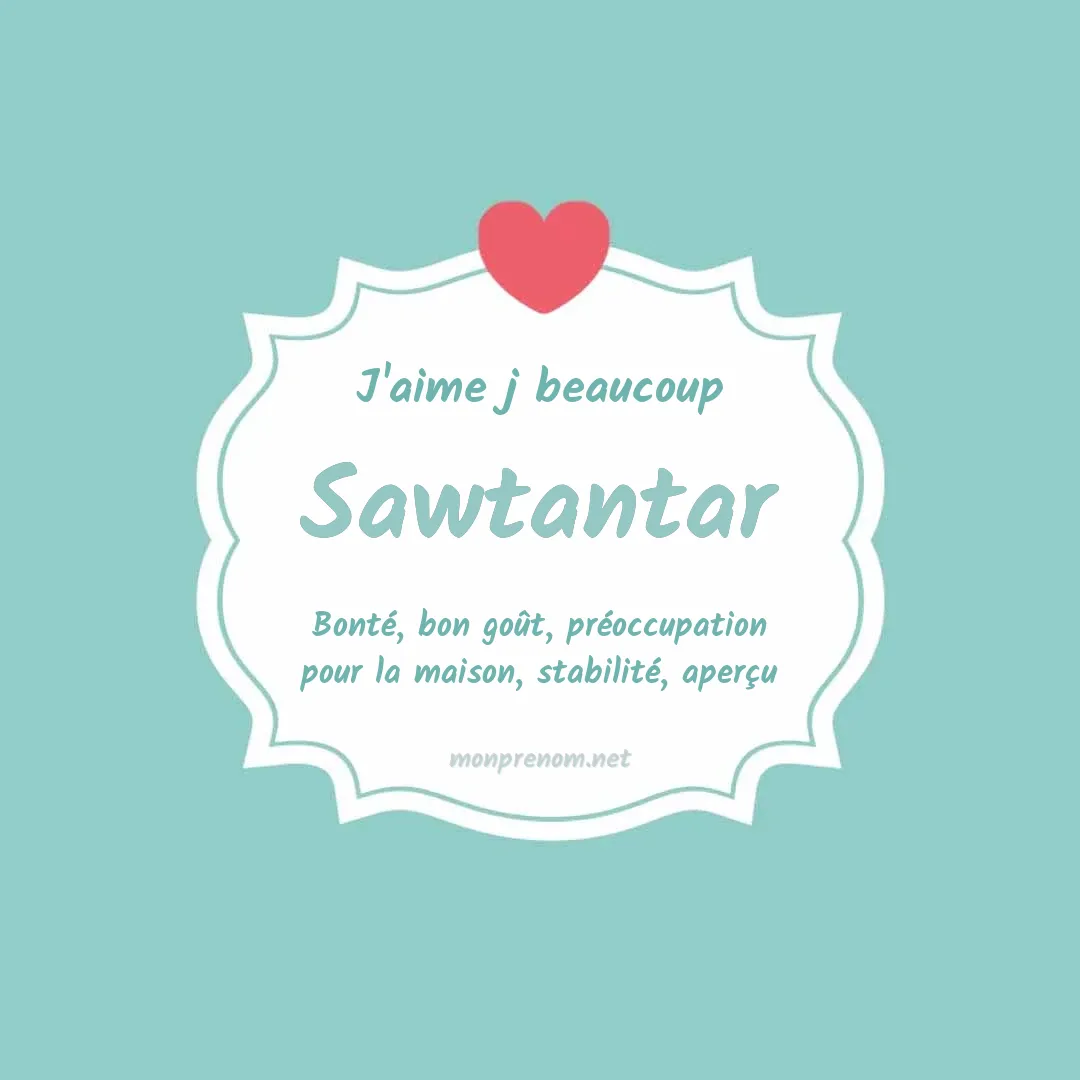 j'aime beaucoup Sawtantar