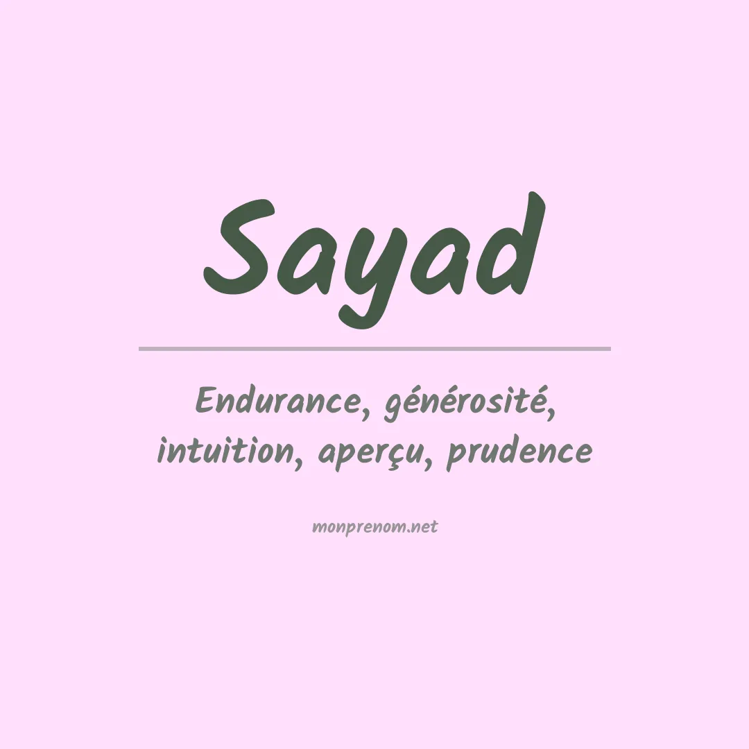 Signification du Prénom Sayad Signification du Prénom Sayad