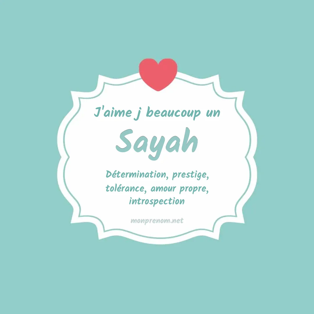 j'aime beaucoup Sayah