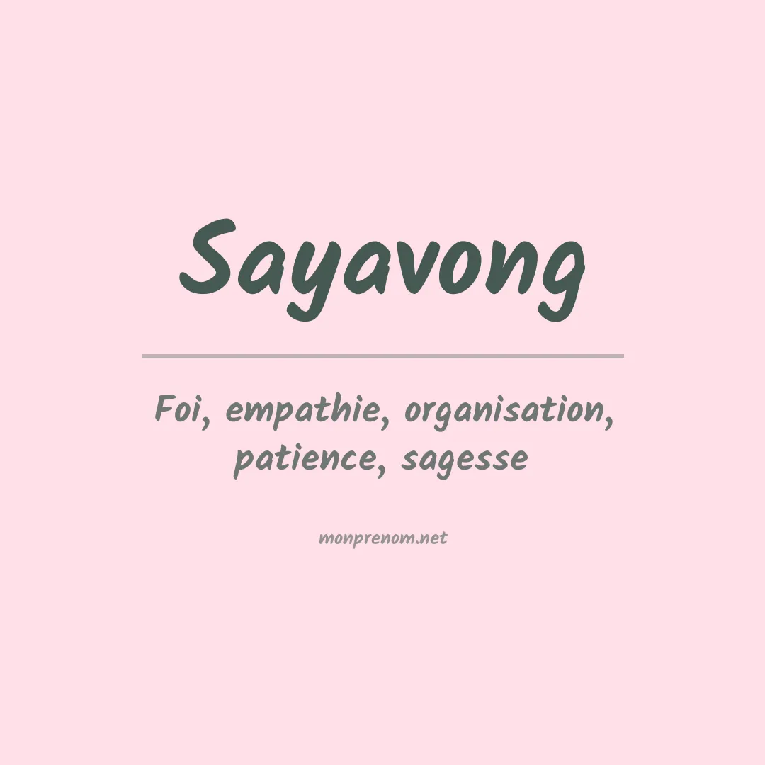 Signification du Prénom Sayavong