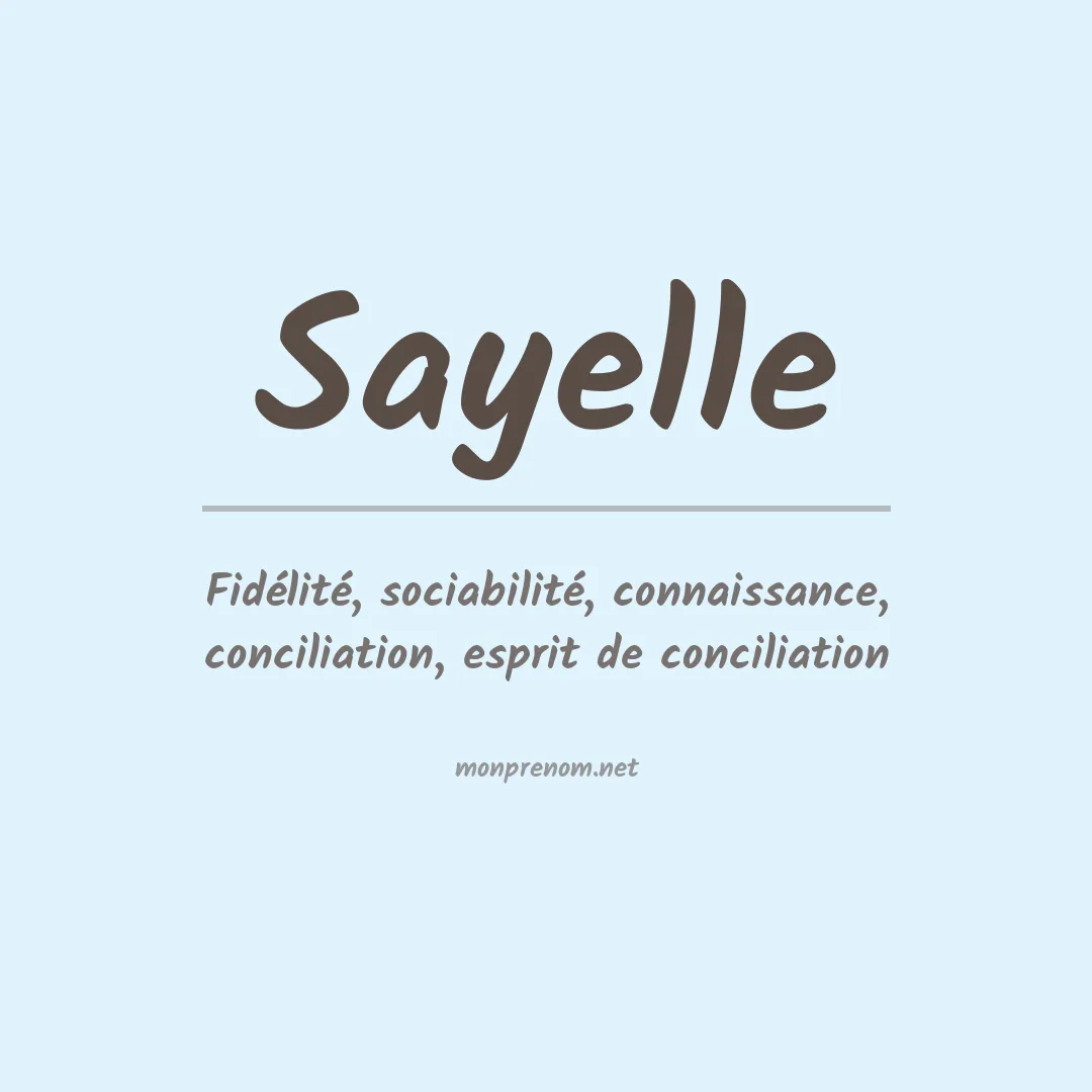 Signification du Prénom Sayelle