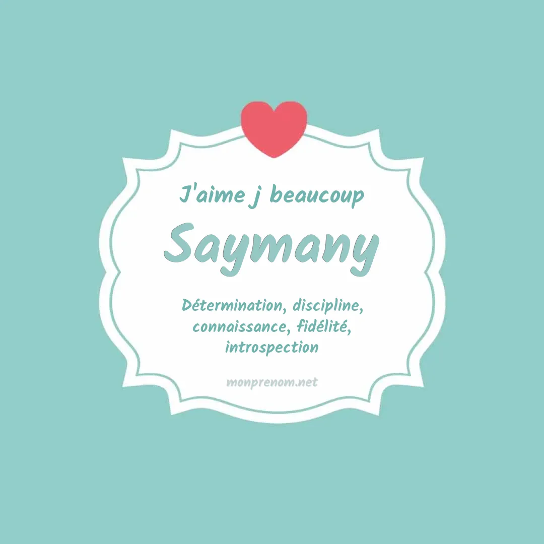 j'aime beaucoup Saymany