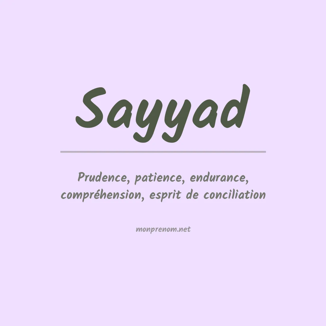 Signification du Prénom Sayyad