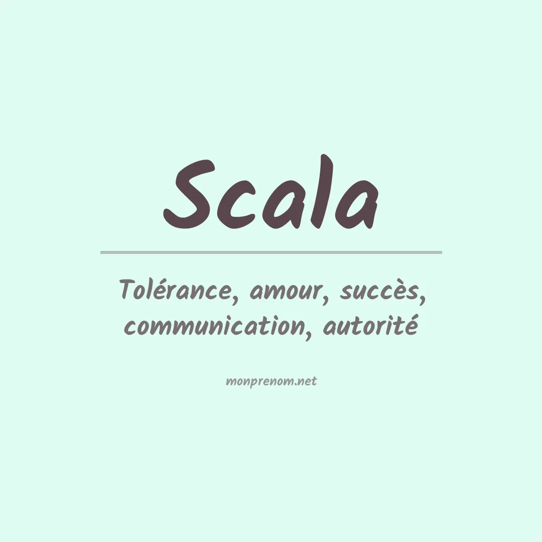 Signification du Prénom Scala