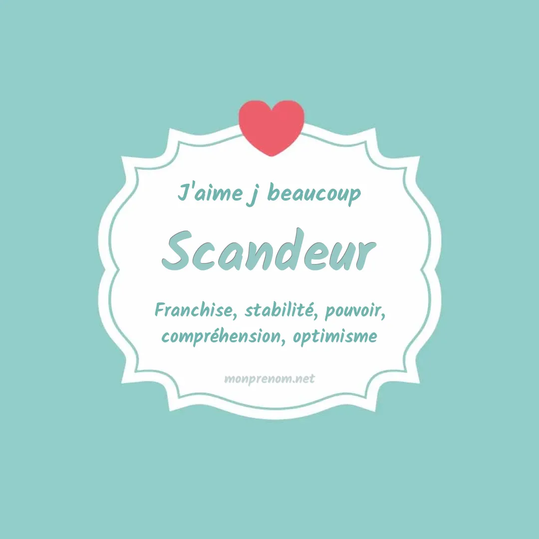 j'aime beaucoup Scandeur