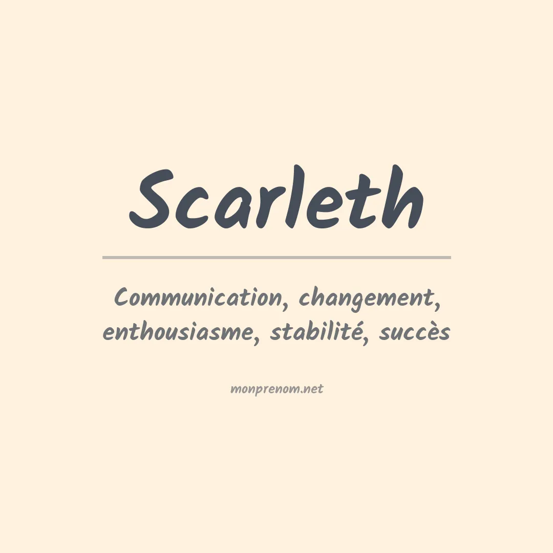 Signification du Prénom Scarleth