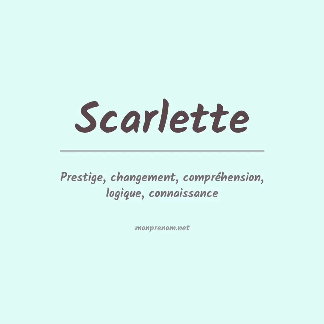 Signification du Prénom Scarlette Signification du Prénom Scarlette