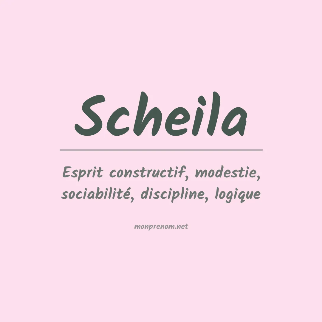 Signification du Prénom Scheila