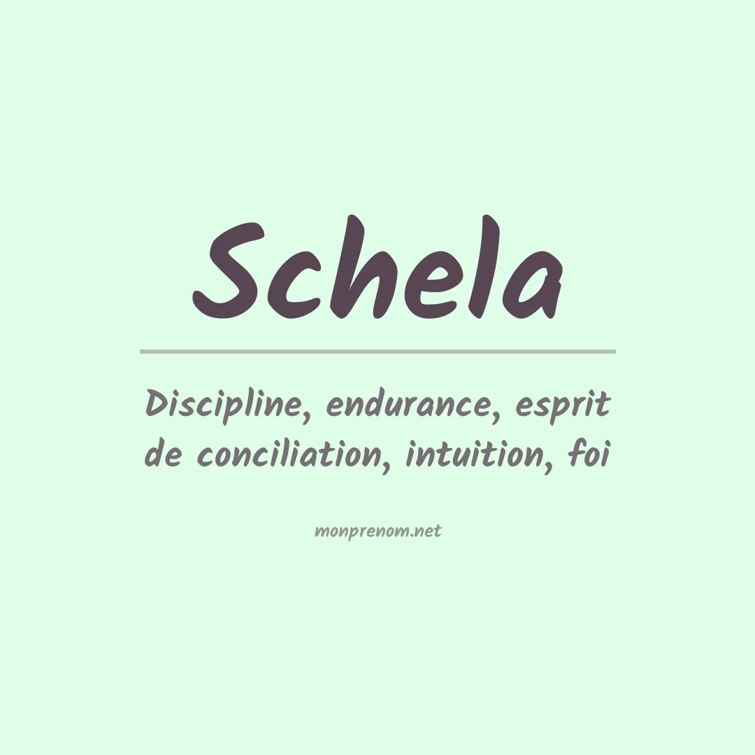Signification du Prénom Schela Signification du Prénom Schela