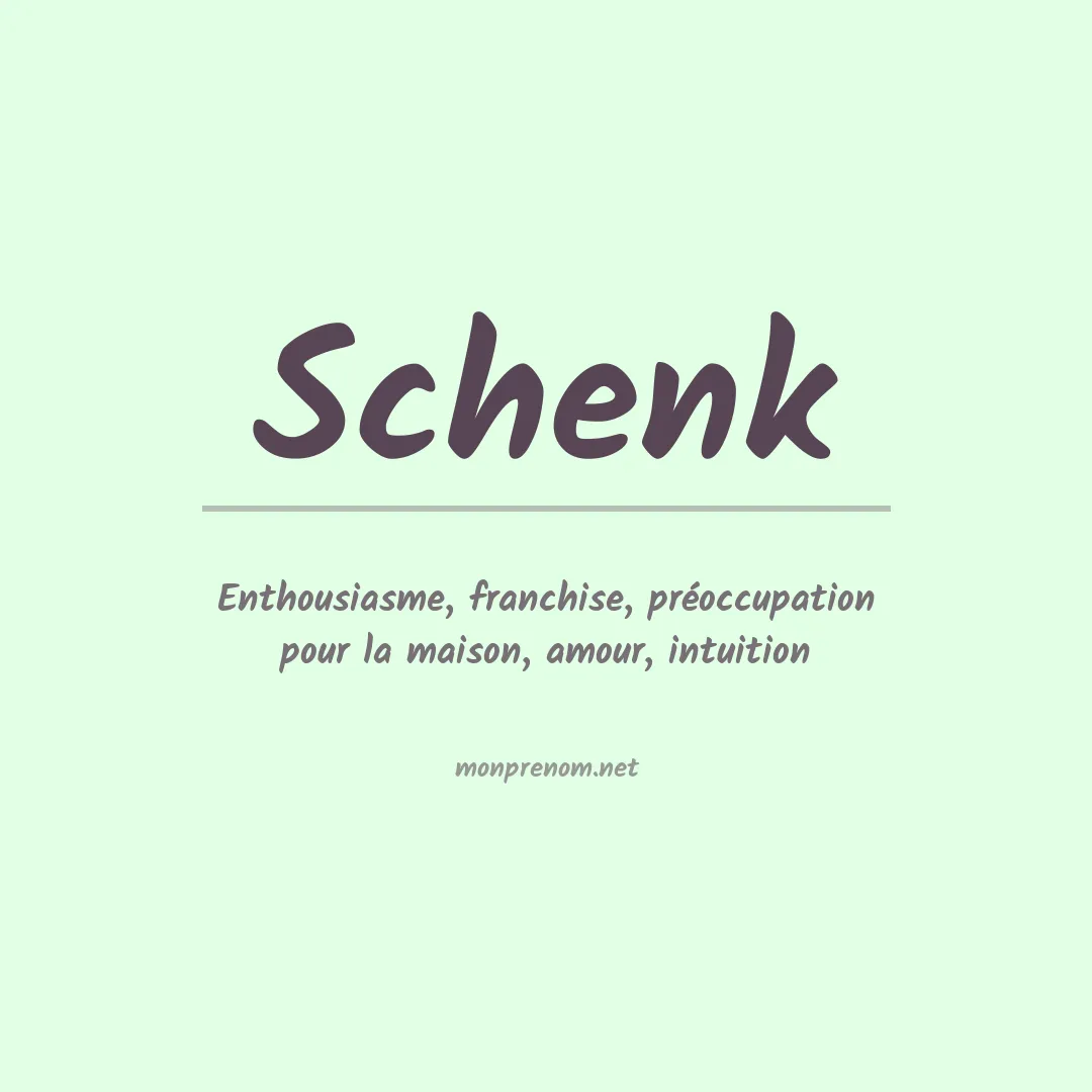 Signification du Prénom Schenk