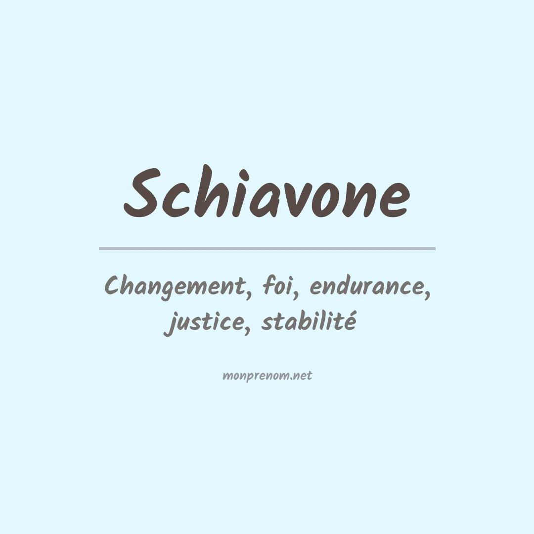 Signification du Prénom Schiavone