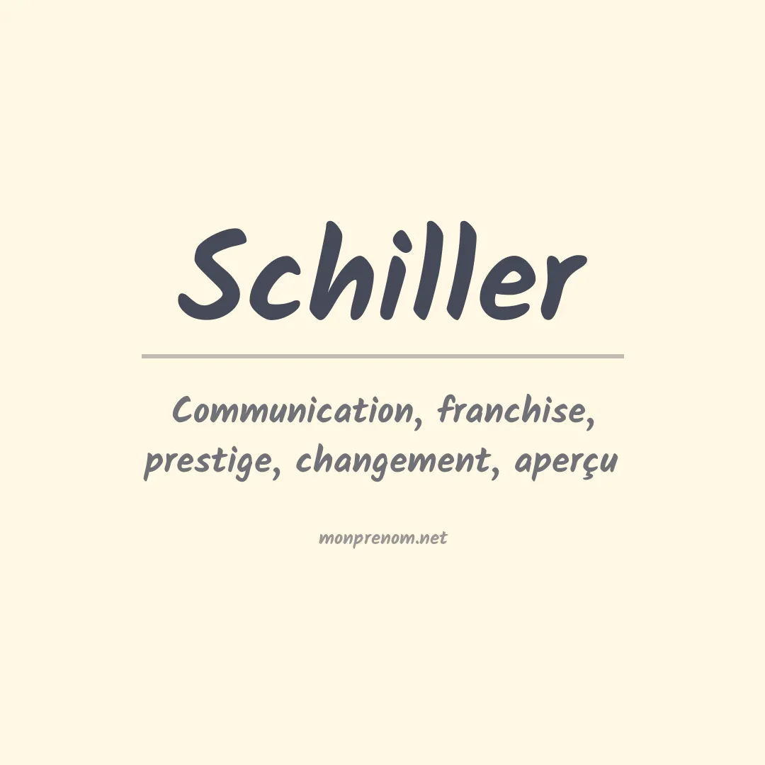 Signification du Prénom Schiller