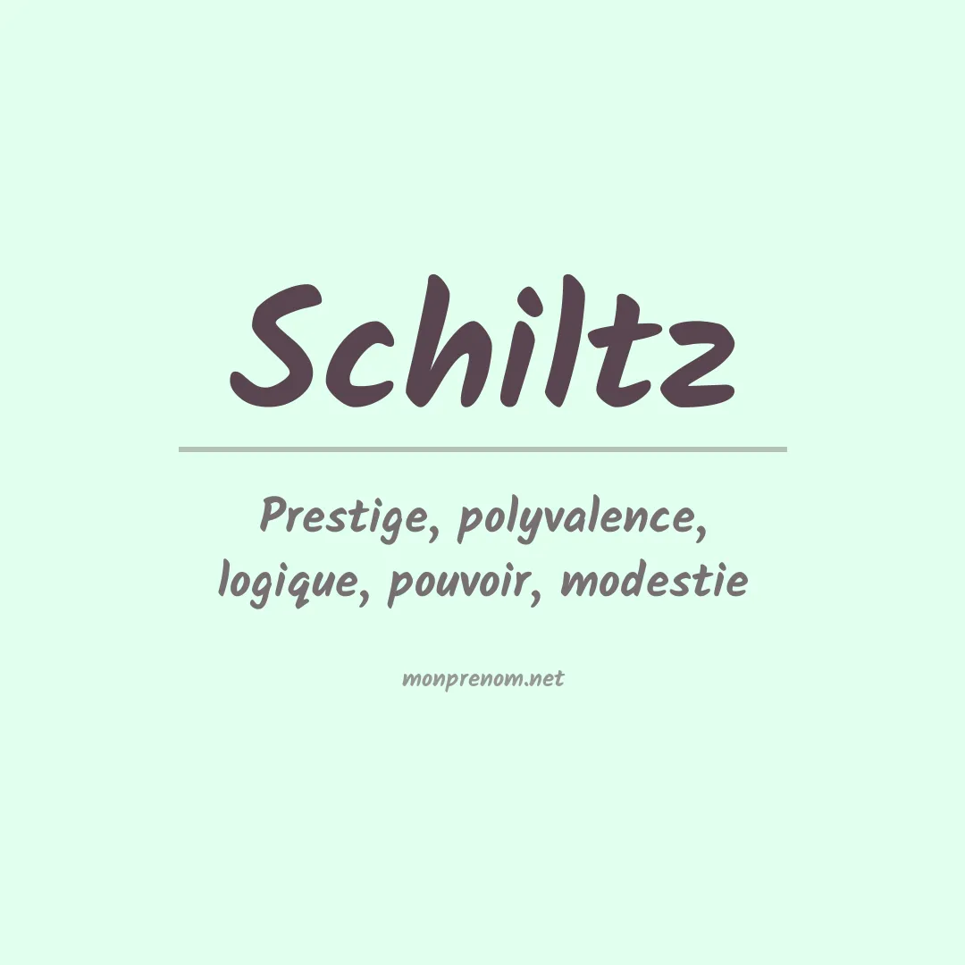 Signification du Prénom Schiltz