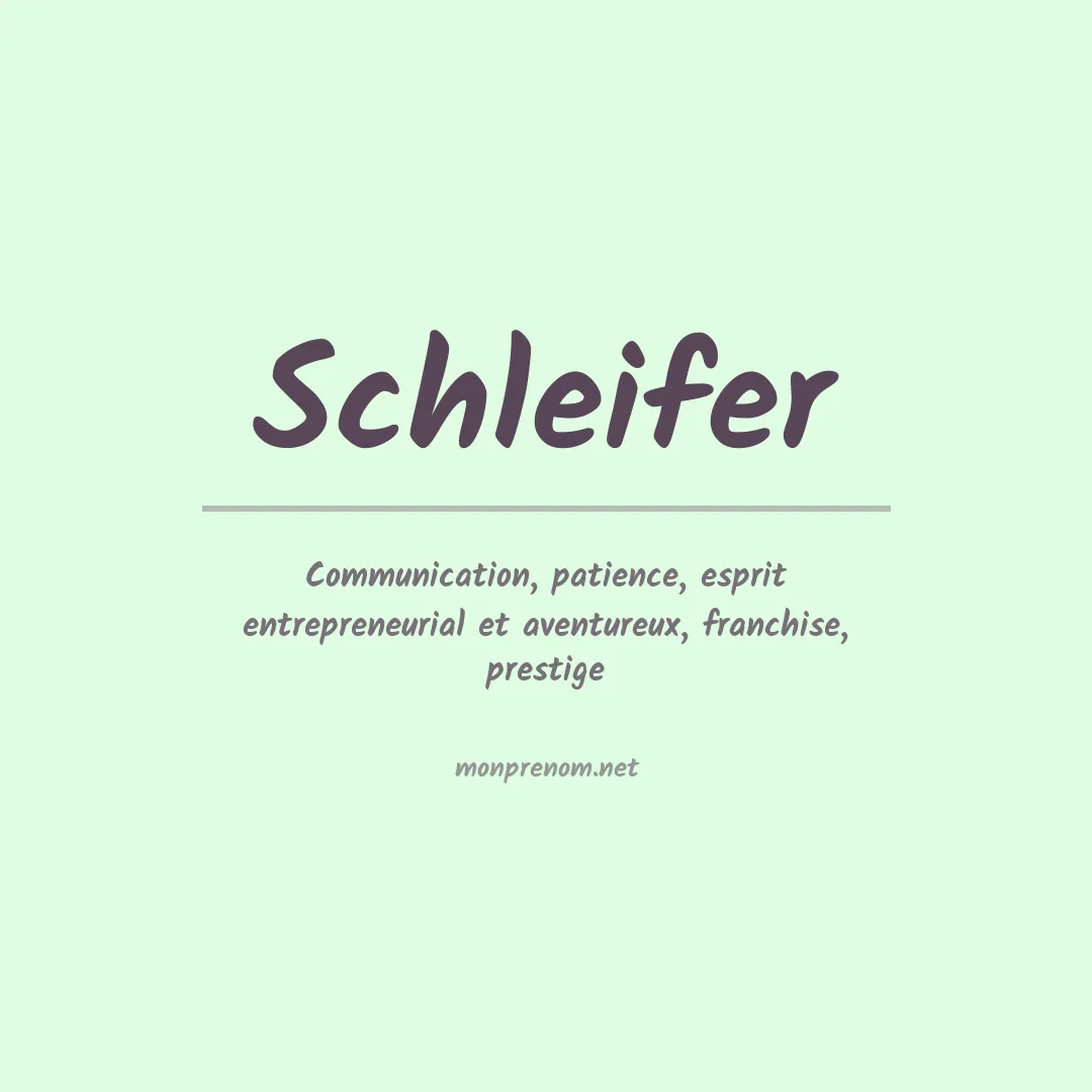 Signification du Prénom Schleifer
