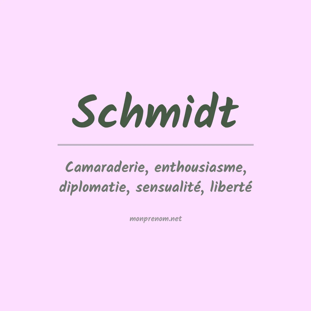 Signification du Prénom Schmidt