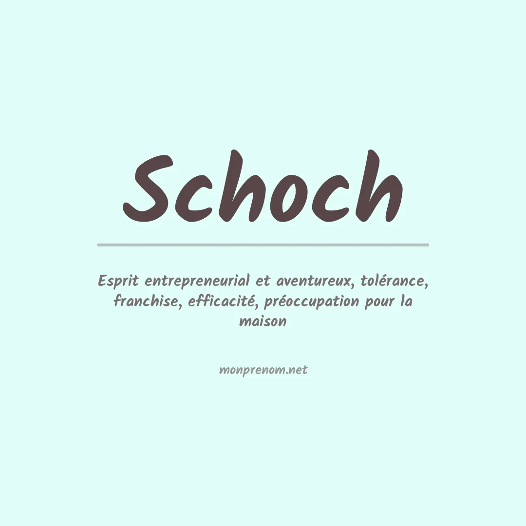 Signification du Prénom Schoch