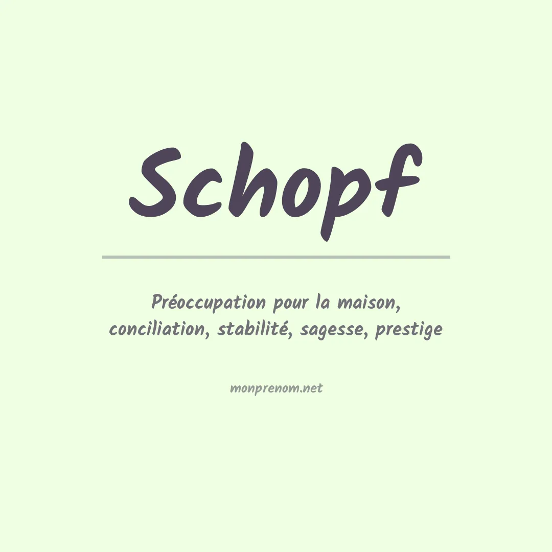 Signification du Prénom Schopf