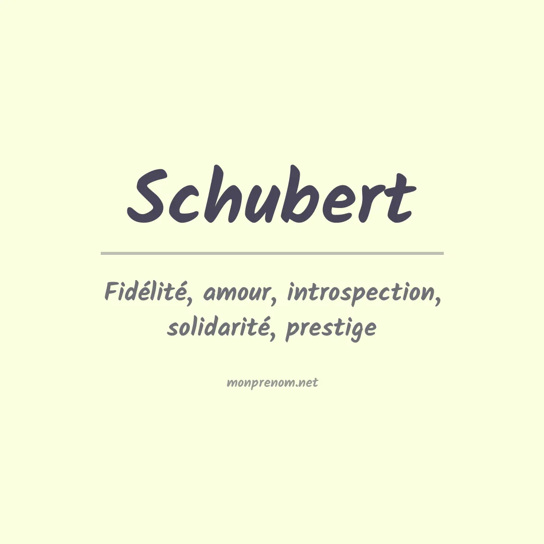 Signification du Prénom Schubert