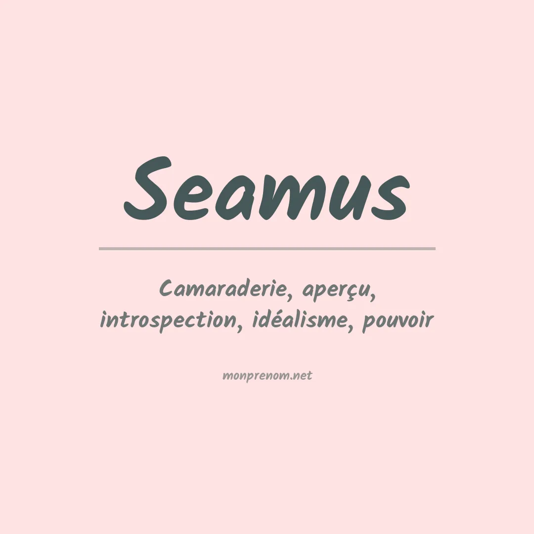 Signification du Prénom Seamus