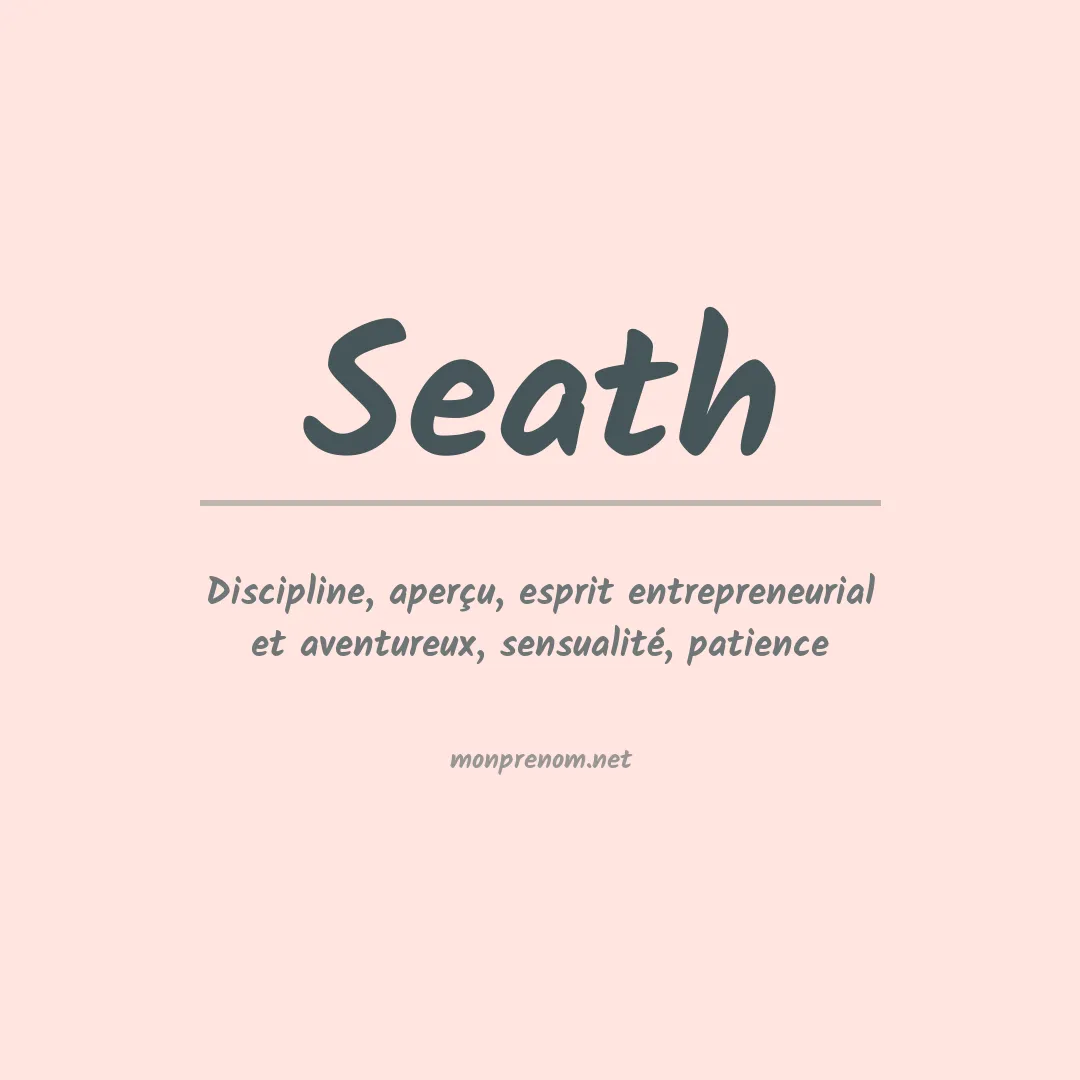 Signification du Prénom Seath