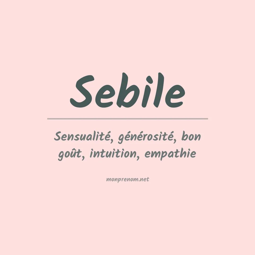 Signification du Prénom Sebile Signification du Prénom Sebile