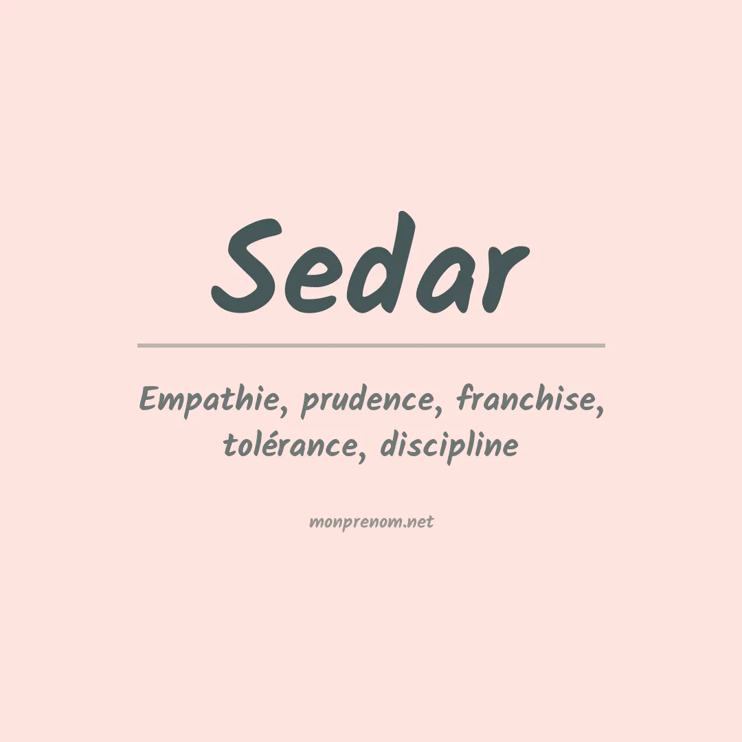 Signification du Prénom Sedar