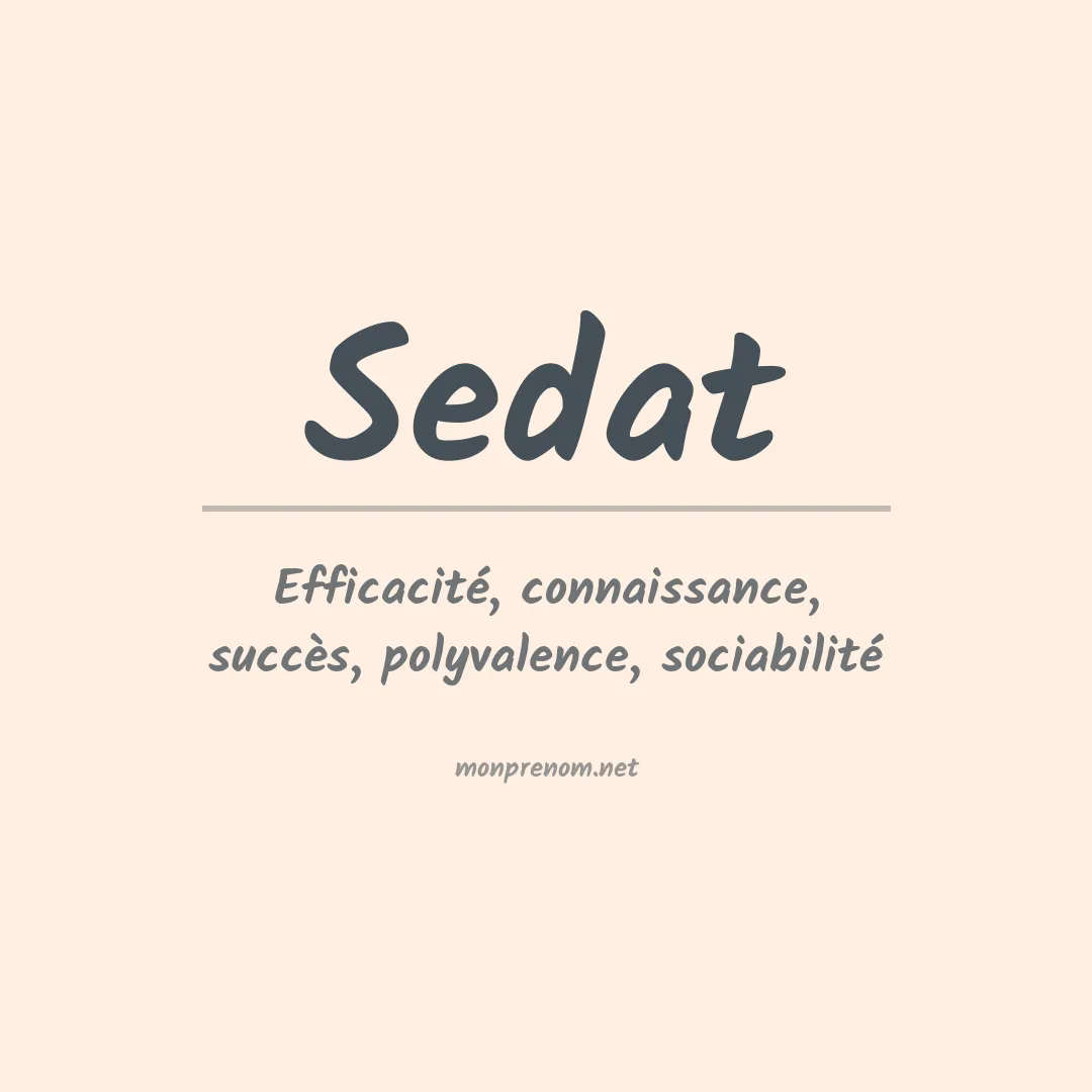 Signification du Prénom Sedat Signification du Prénom Sedat