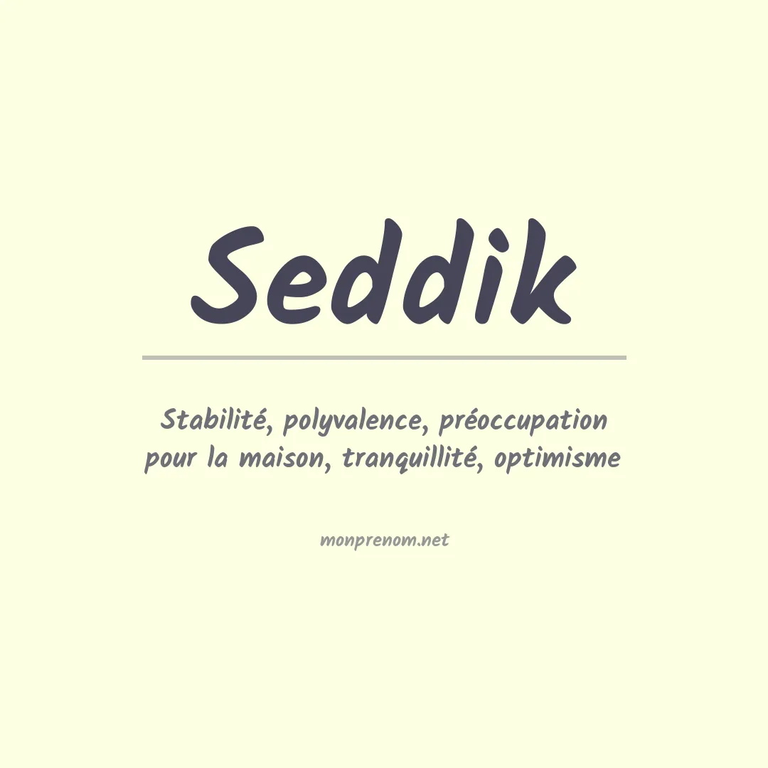 Signification du Prénom Seddik Signification du Prénom Seddik