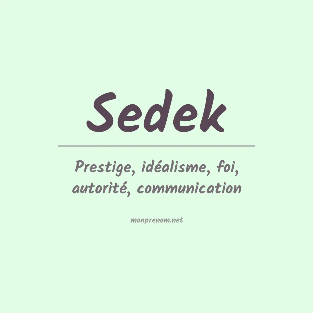 Signification du Prénom Sedek Signification du Prénom Sedek