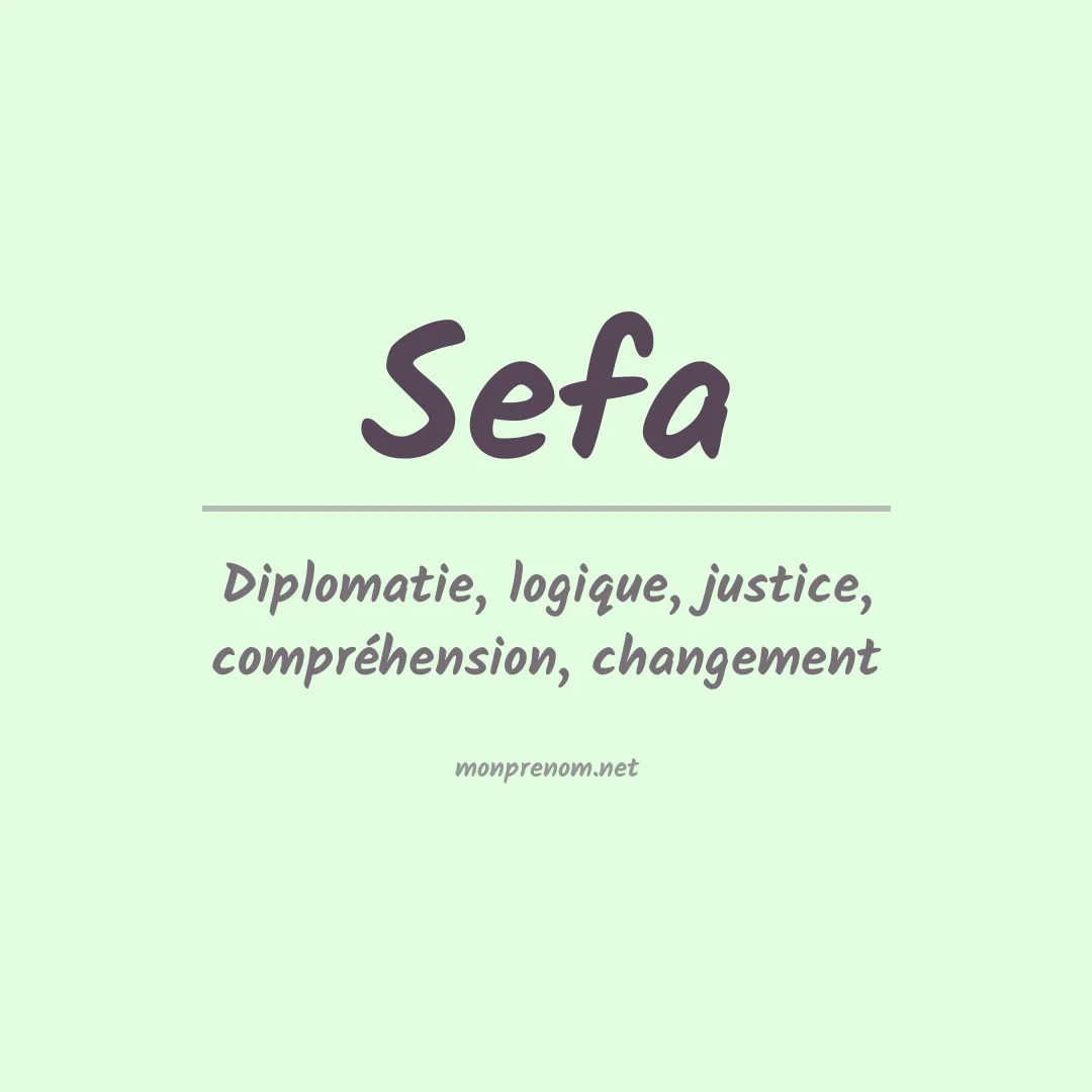 Signification du Prénom Sefa Signification du Prénom Sefa