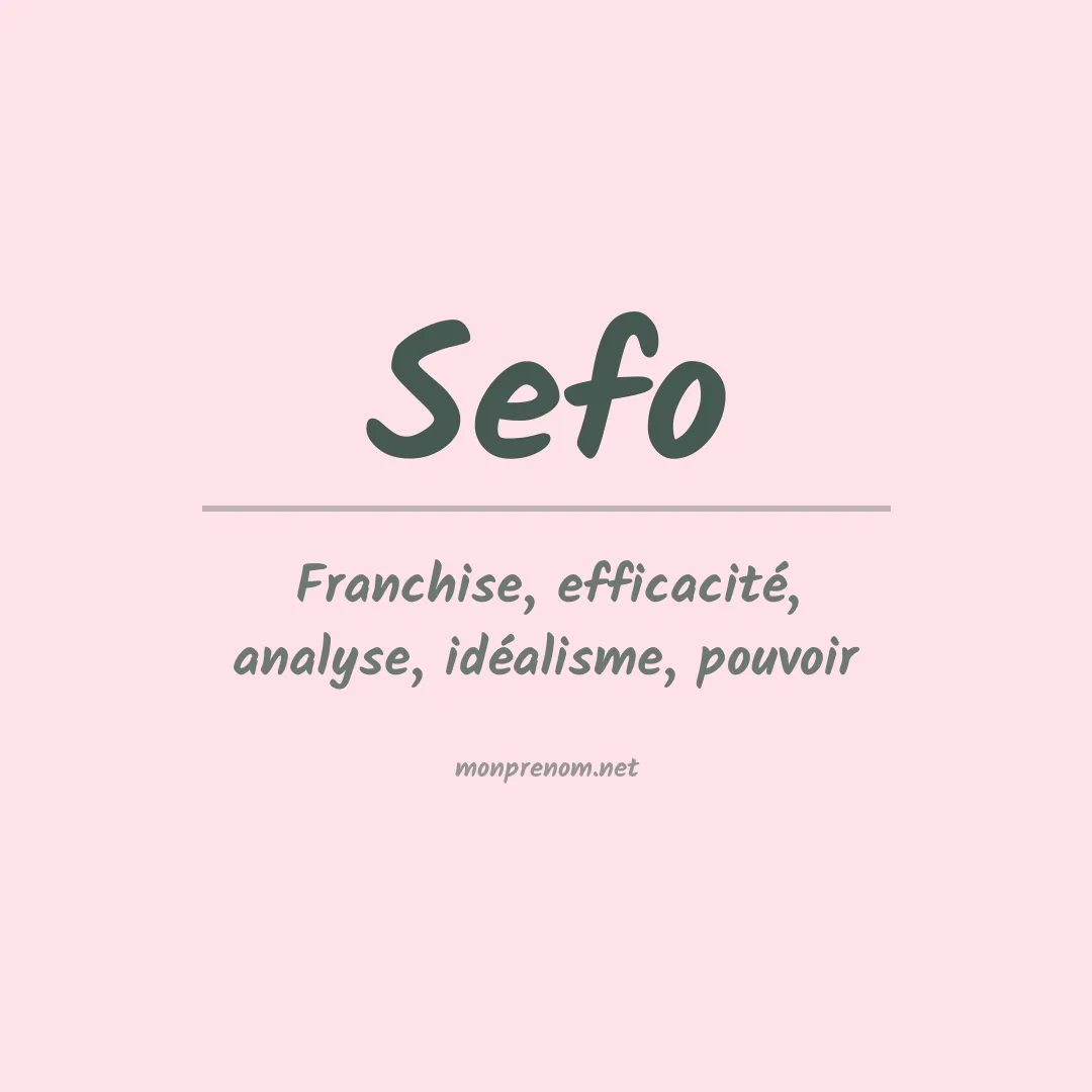 Signification du Prénom Sefo Signification du Prénom Sefo