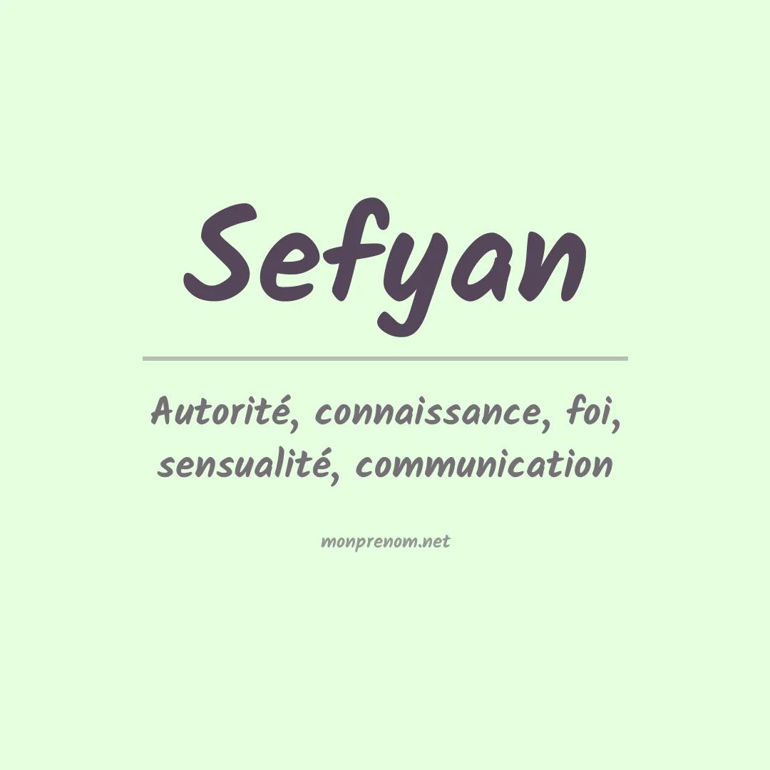 Signification du Prénom Sefyan Signification du Prénom Sefyan
