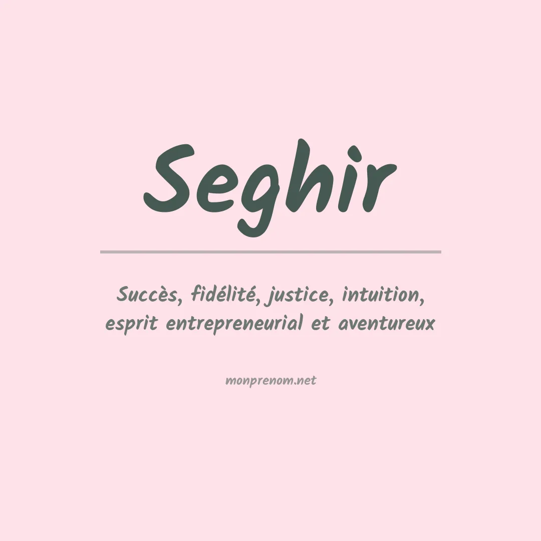 Signification du Prénom Seghir