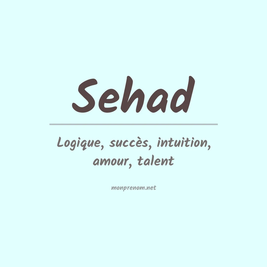 Signification du Prénom Sehad Signification du Prénom Sehad