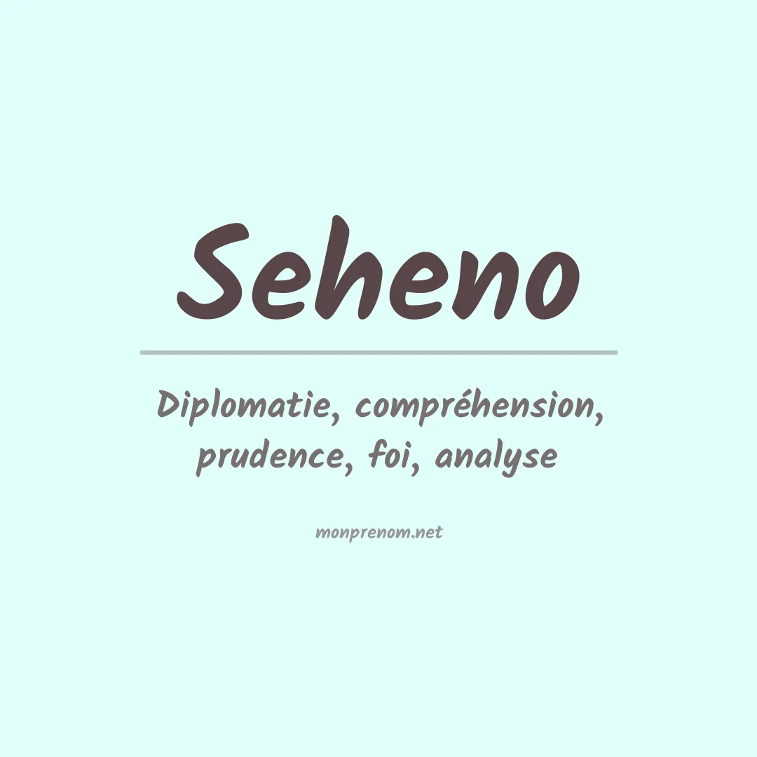 Signification du Prénom Seheno Signification du Prénom Seheno