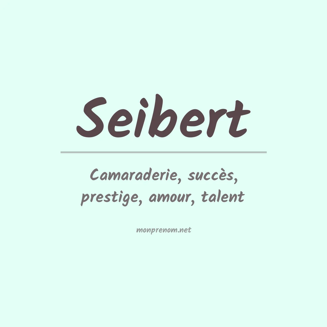 Signification du Prénom Seibert