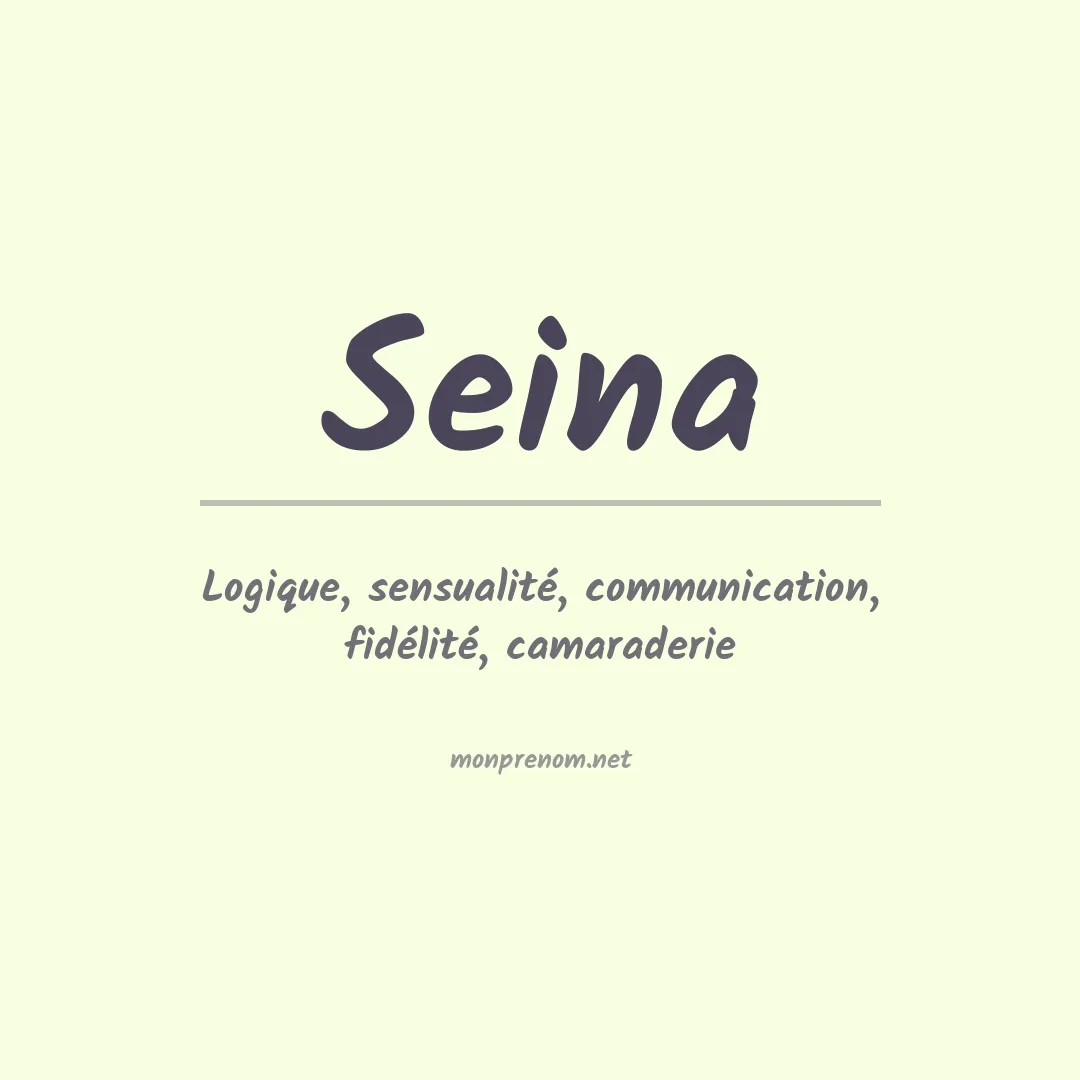 Signification du Prénom Seina Signification du Prénom Seina
