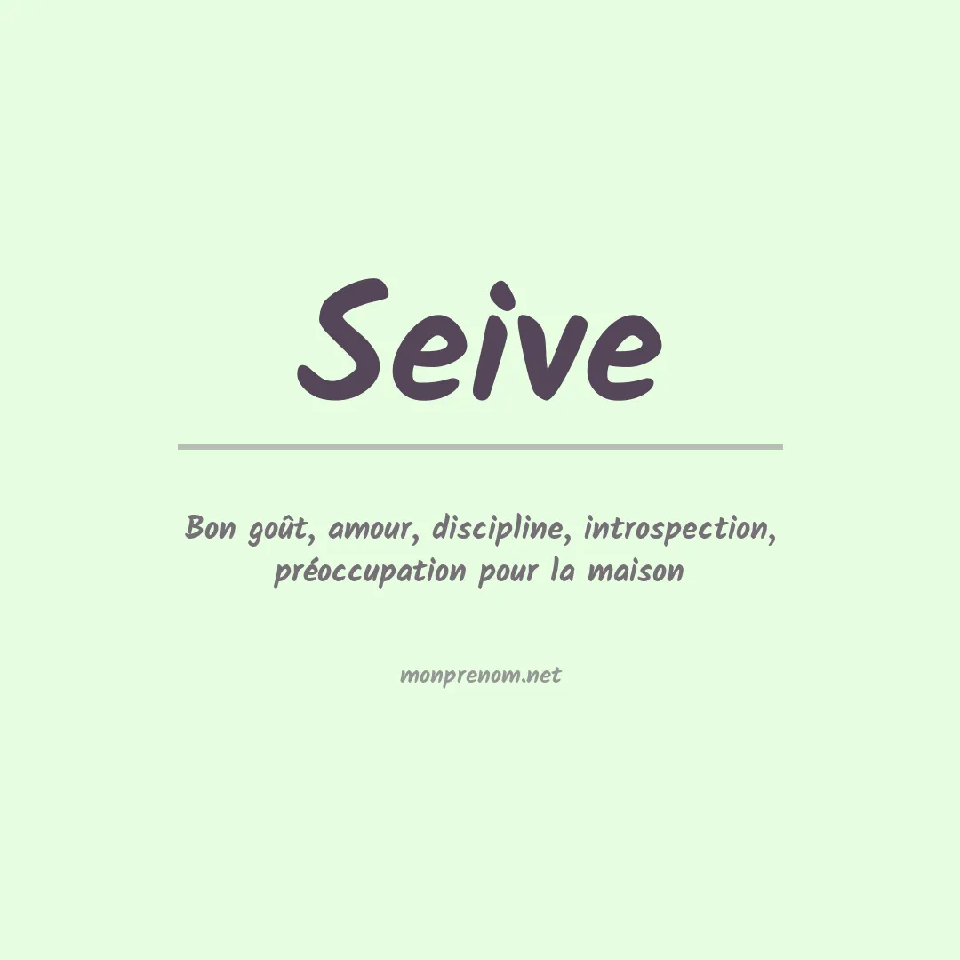 Signification du Prénom Seive Signification du Prénom Seive
