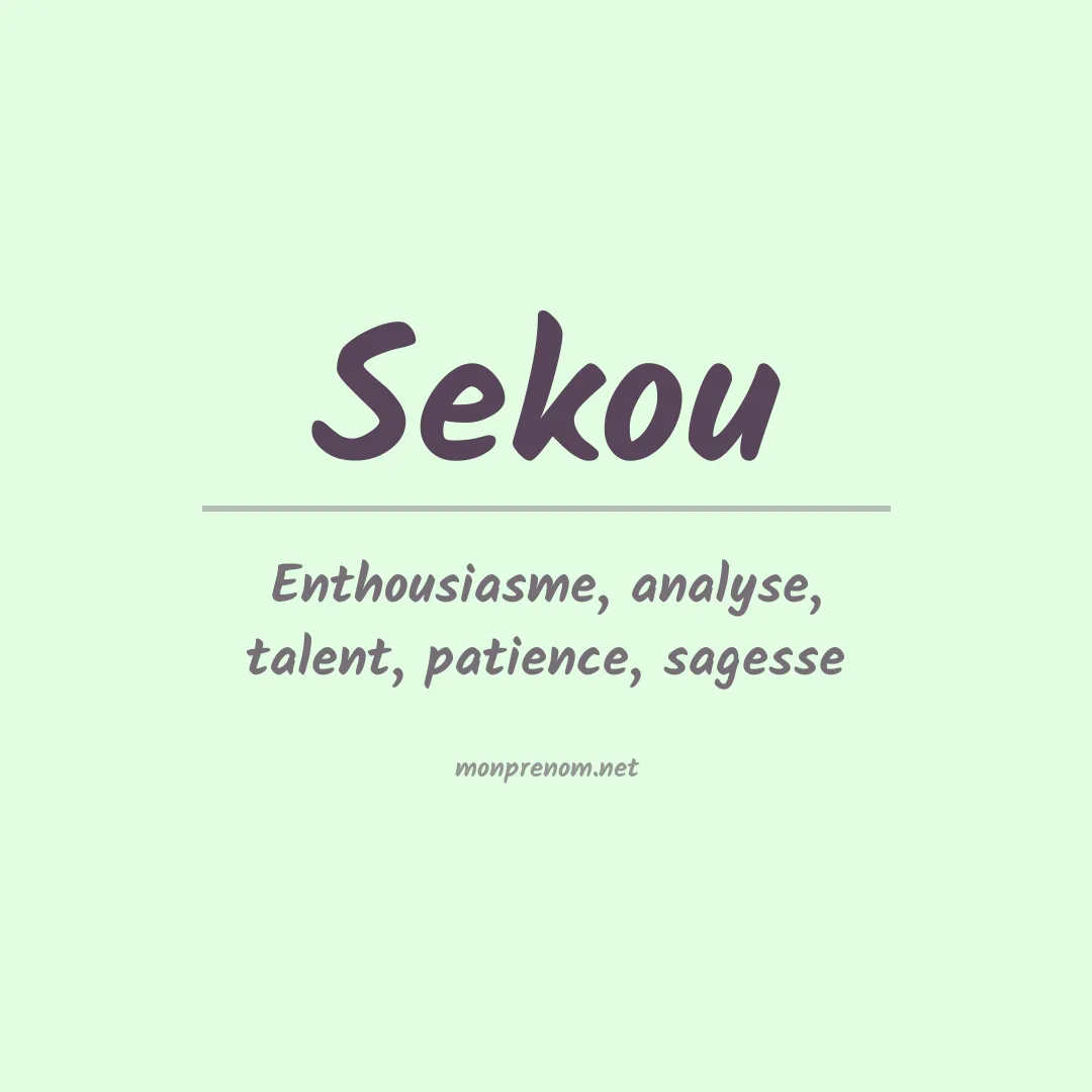 Signification du Prénom Sekou Signification du Prénom Sekou