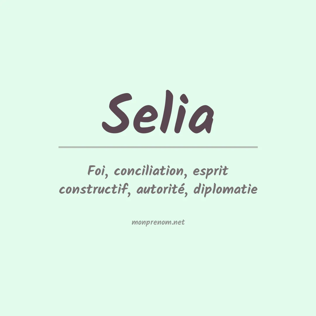 Signification du Prénom Selia