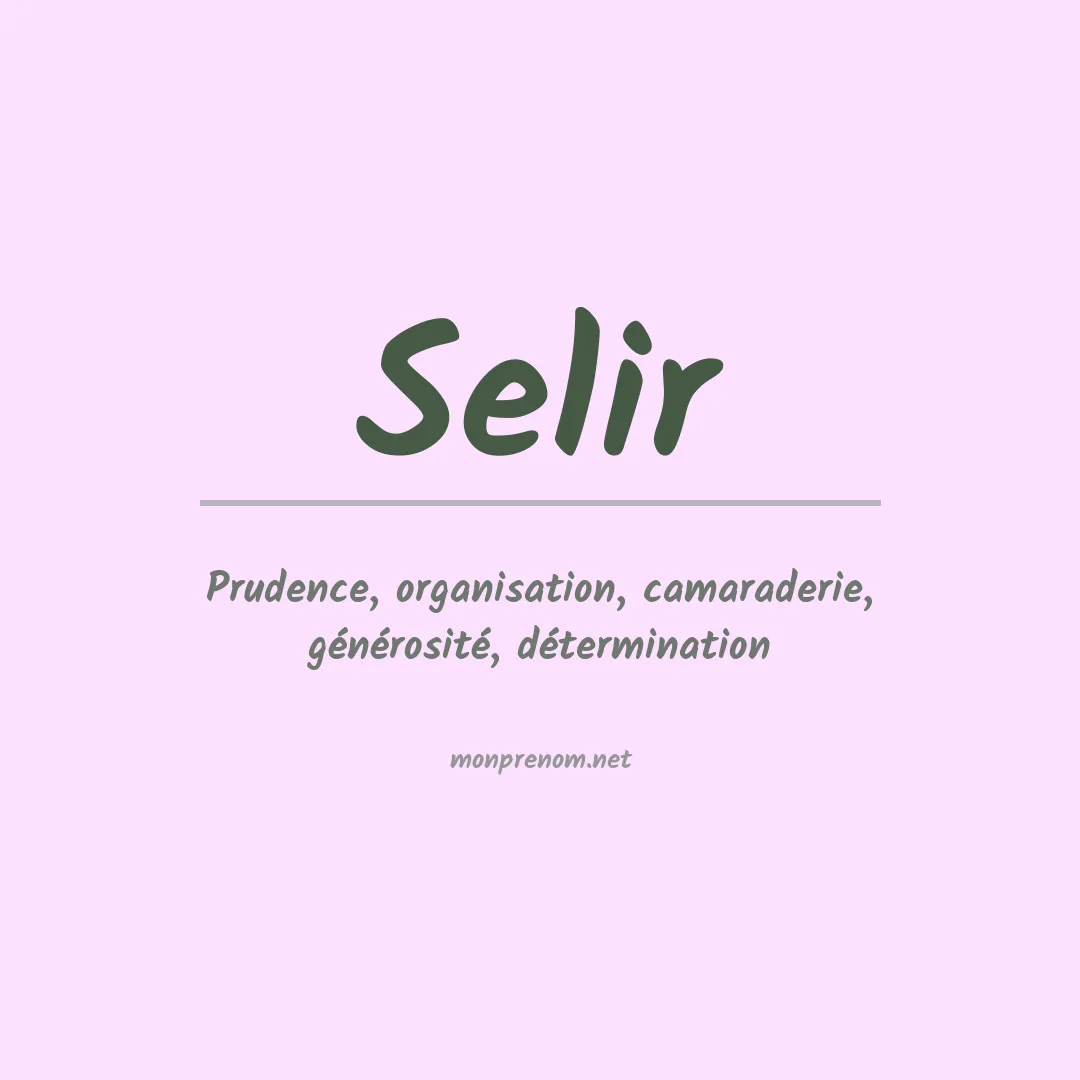 Signification du Prénom Selir Signification du Prénom Selir