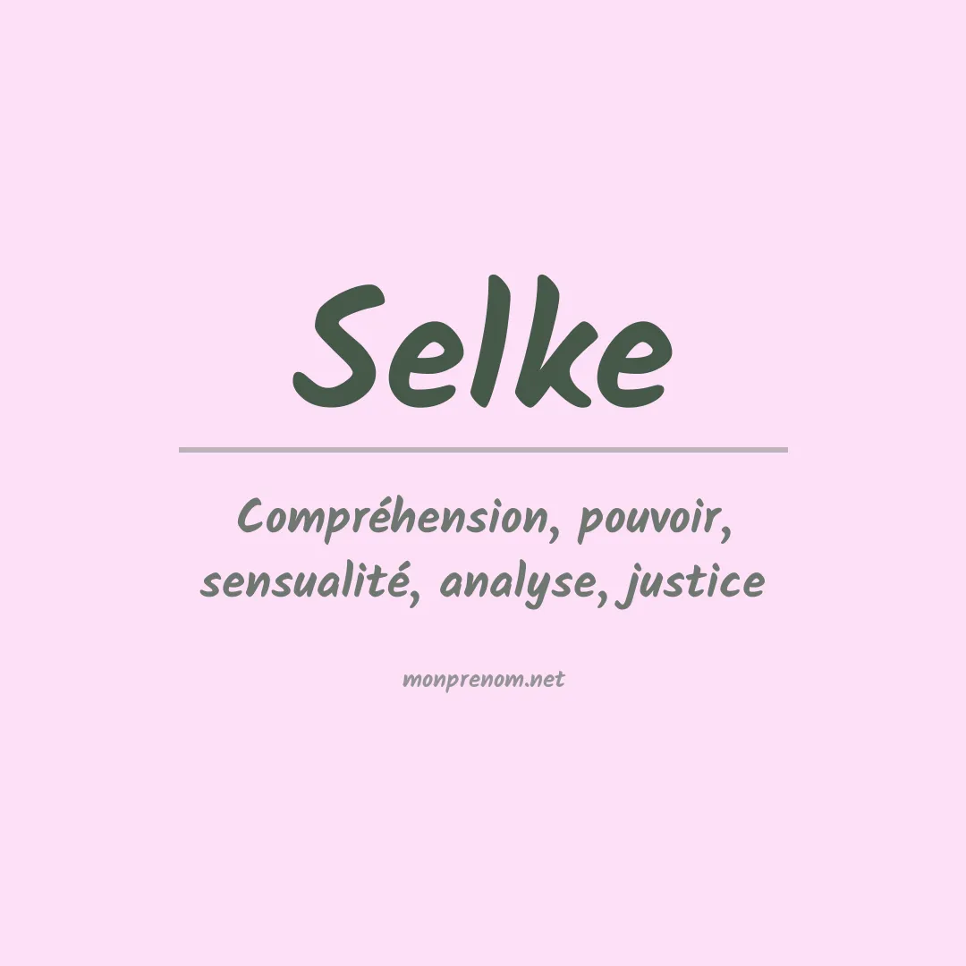 Signification du Prénom Selke