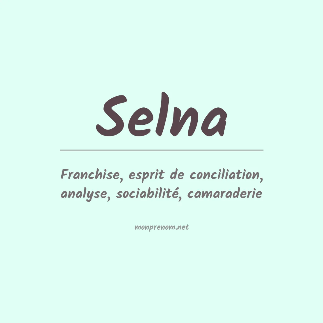 Signification du Prénom Selna Signification du Prénom Selna