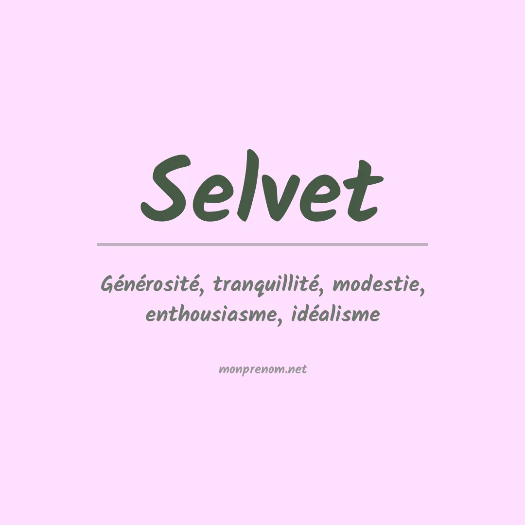 Signification Du Pr nom Selvet