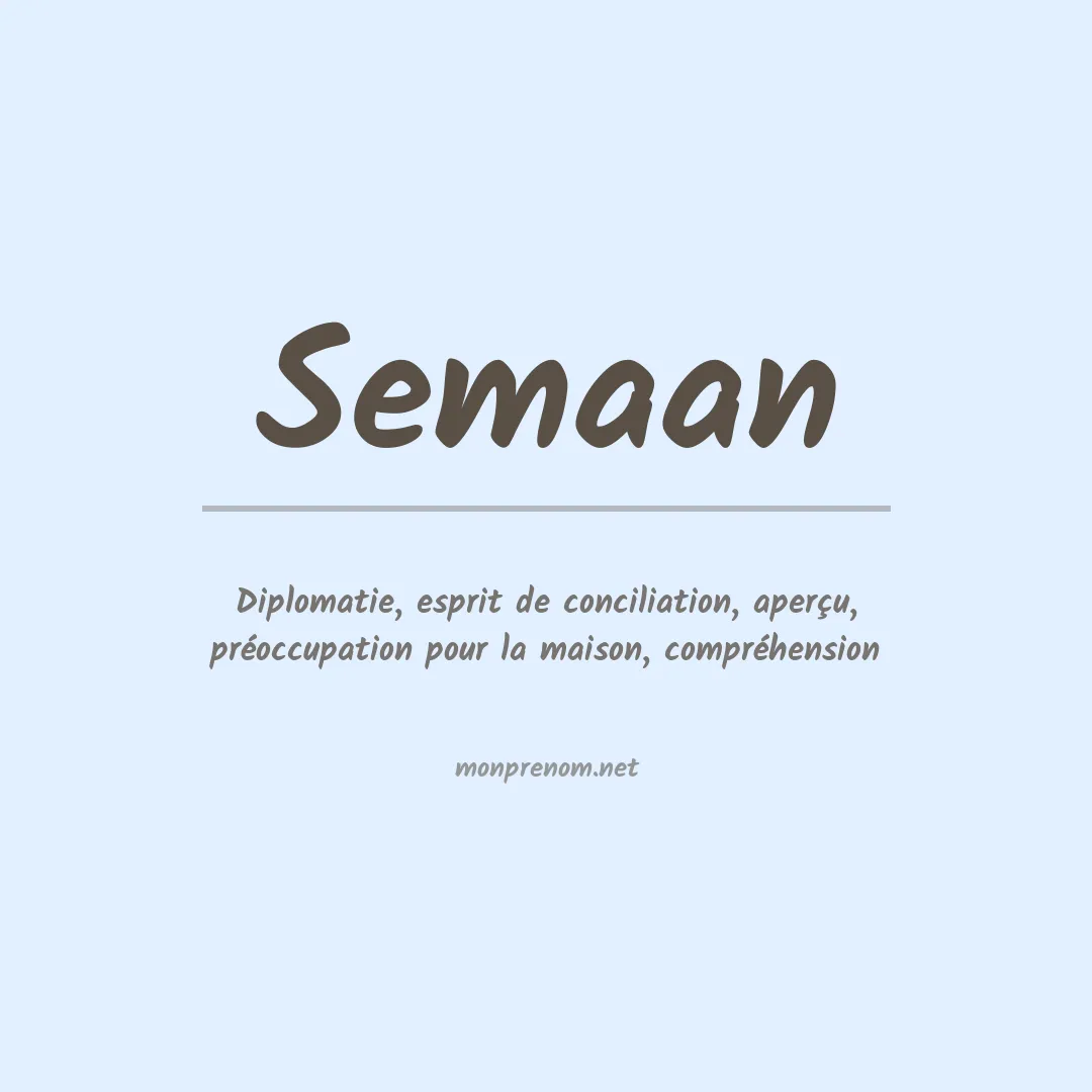 Signification du Prénom Semaan