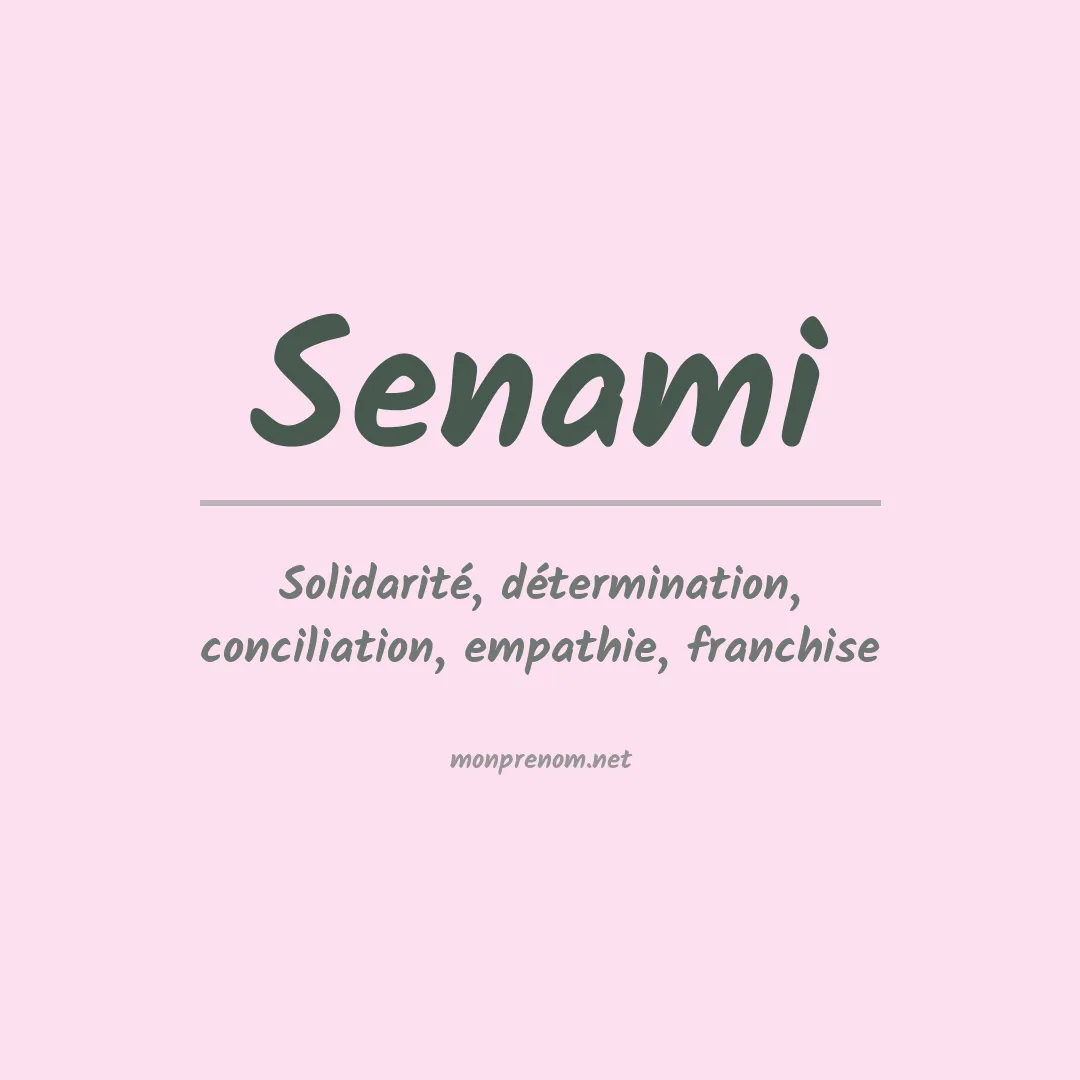 Signification du Prénom Senami Signification du Prénom Senami
