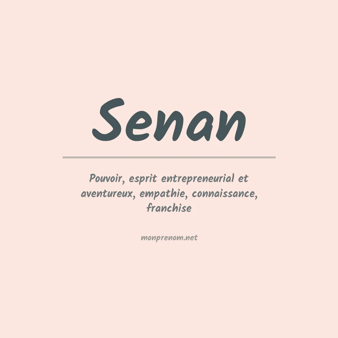 Signification du Prénom Senan Signification du Prénom Senan