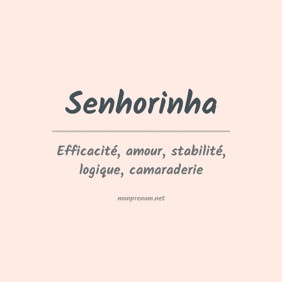 Signification du Prénom Senhorinha Signification du Prénom Senhorinha